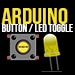 Arduino按钮和LED切换教程